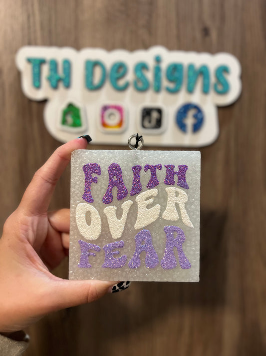 Faith over fear Freshie