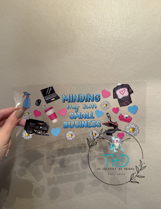 16oz Cup - Minding My Own Small Business Wrap